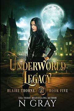 portada Underworld Legacy: A Dark Urban Fantasy (5) (Blaire Thorne) 