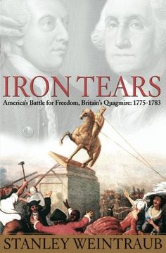 portada Iron Tears: America's Battle for Freedom, Britain's Quagmire: 1775-1783 (en Inglés)