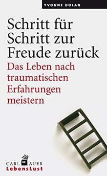 portada Schritt für Schritt zur Freude Zurück: Das Leben Nach Traumatischen Erfahrungen Meistern (in German)
