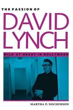 portada The Passion of David Lynch: Wild at Heart in Hollywood (in English)
