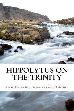 portada Hippolytus On The Trinity (en Inglés)