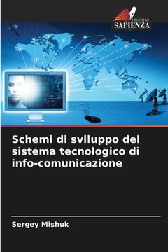 portada Schemi di sviluppo del sistema tecnologico di info-comunicazione (en Italiano)