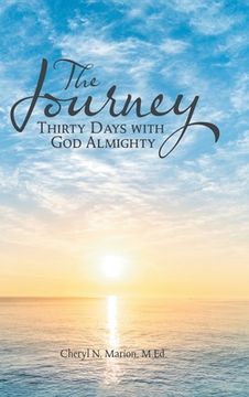 portada The Journey: Thirty Days With God Almighty (in English)