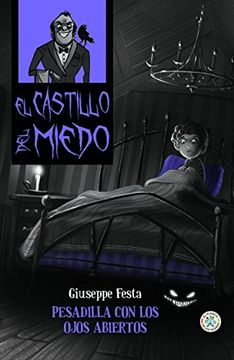 portada Pesadilla con los ojos abiertos (El castillo del miedo 7) (in Spanish)