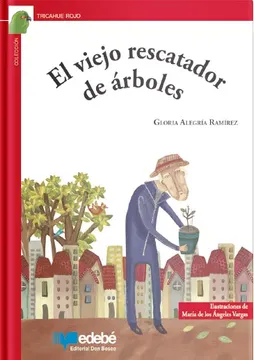 portada El Viejo Rescatador de Árboles (in Spanish)