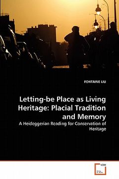 portada letting-be place as living heritage: placial tradition and memory (en Inglés)