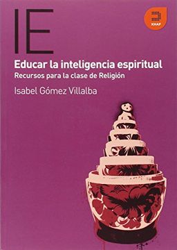 portada Educar la Inteligencia Espiritual (in Spanish)