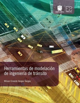 portada HERRAMIENTAS DE MODELACIÓN DE INGENIERÍA DE TRÁNSITO (in Spanish)