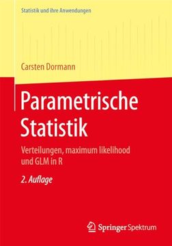 portada Parametrische Statistik: Verteilungen, Maximum Likelihood und glm in r (en Alemán)