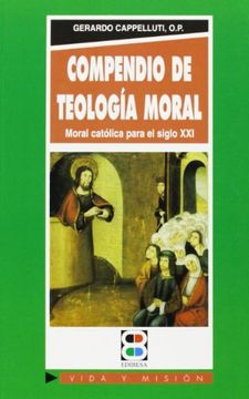 portada compendio de teología moral: moral católica para el siglo xxi