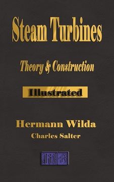 portada Steam Turbines: Their Theory and Construction (en Inglés)
