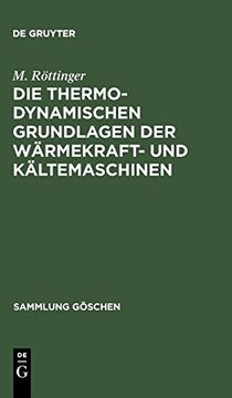 portada Die Thermodynamischen Grundlagen der Wärmekraft- und Kältemaschinen (en Alemán)