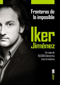 portada Fronteras de lo Imposible: Un Viaje de 150. 000 Kilometros Tras el Misterio (in Spanish)