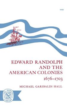 portada Edward Randolph and the American Colonies 1676-1703