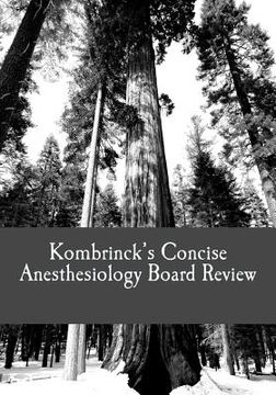 portada Kombrinck's Concise Anesthesiology Board Review: Focused In-Training and Board Exam Preparation for Anesthesia Professionals (en Inglés)