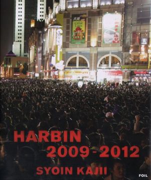 portada Syoin Kajii - Harbin 2009-2012