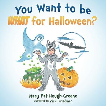 portada You Want to be WHAT for Halloween?
