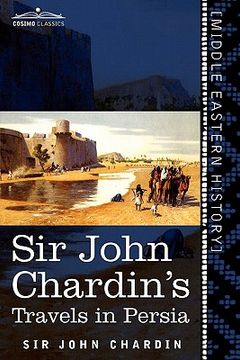 portada sir john chardin's travels in persia (in English)