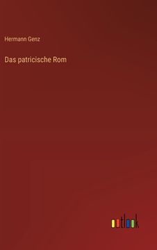 portada Das patricische Rom (in German)
