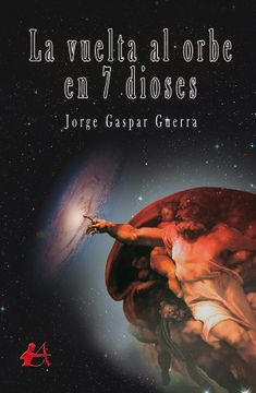 portada La Vuelta al Orbe en 7 Dioses (in Spanish)