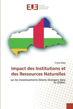 portada Impact des Institutions et des Ressources Naturelles (en Francés)