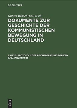 portada Protokoll der Reichsberatung der kpd 8. /9. Januar 1946. Dokumente zur Geschichte der Kommunistischen Bewegung in Deutschland.
