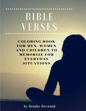 portada Bible Verses: Coloring Book for Men, Women and Children to Memorize for Everyday Situations (in English)
