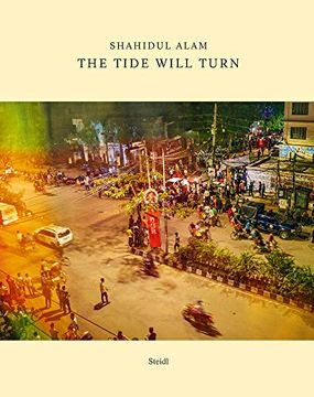 portada Shahidul Alam: The Tide Will Turn (en Inglés)