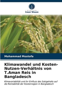 portada Klimawandel und Kosten-Nutzen-Verhältnis von T.Aman Reis in Bangladesch (en Alemán)