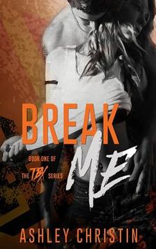 portada Break Me (en Inglés)