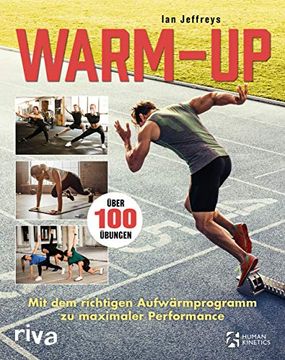 portada Warm-Up: Mit dem Richtigen Aufwärmprogramm zu Maximaler Performance. Über 100 Übungen (en Alemán)
