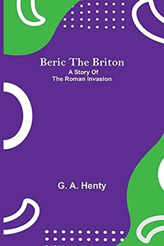 portada Beric the Briton: A Story of the Roman Invasion 