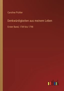 portada Denkwürdigkeiten aus meinem Leben: Erster Band, 1769 bis 1798 (en Alemán)