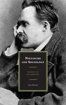 portada Nietzsche and Sociology: Prophet of Affirmation (en Inglés)