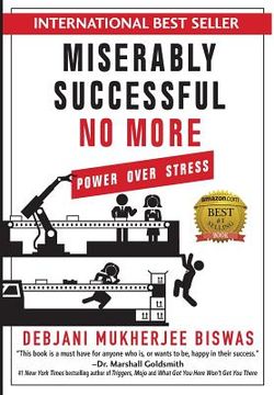 portada Miserably Successful No More: Power Over Stress (en Inglés)