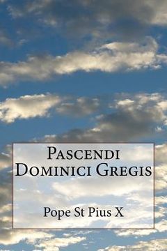 portada Pascendi Dominici Gregis