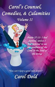 portada Carol's Counsel, Comedies, & Calamities: Volume II (in English)