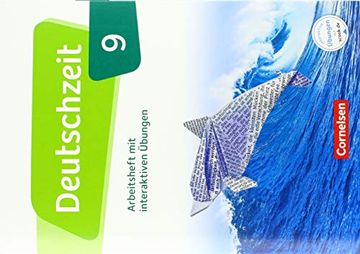 portada Deutschzeit - Allgemeine Ausgabe: 9. Schuljahr - Arbeitsheft mit Interaktiven Übungen auf Scook. Deu Mit Lösungen (en Alemán)