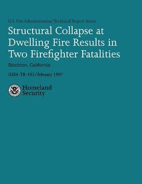 portada Structural Collapse at Dwelling Fire Results in Two Firefighter Fatalities (en Inglés)