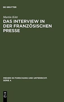 portada Das Interview in der Französischen Presse (Medien in Forschung und Unterricht. Serie a) (en Alemán)