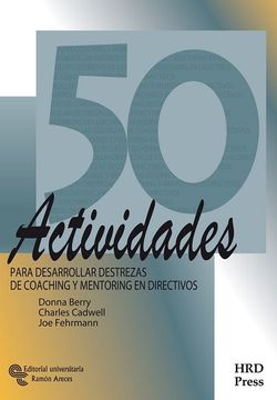 portada 50 Actividades Para Desarrollar Destrezas de Coaching y Mentoring en Directivos (in Spanish)