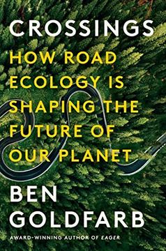 portada Crossings: How Road Ecology Is Shaping the Future of Our Planet (en Inglés)
