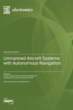 portada Unmanned Aircraft Systems with Autonomous Navigation (en Inglés)