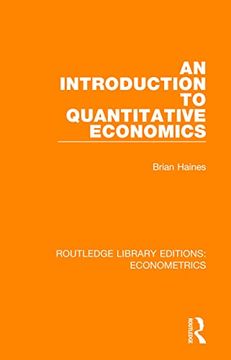 portada An Introduction to Quantitative Economics: Economics and Society Series (Routledge Library Editions: Econometrics) (en Inglés)