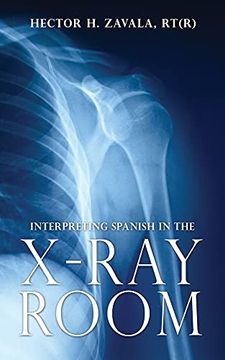 portada Interpreting Spanish in the X-Ray Room (in English)
