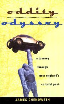 portada oddity odyssey: a journey through new england's colorful past