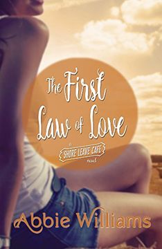 portada The First law of Love (Shore Leave Cafe) (in English)