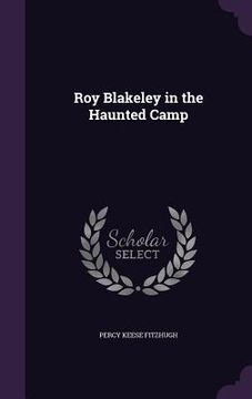 portada Roy Blakeley in the Haunted Camp (in English)