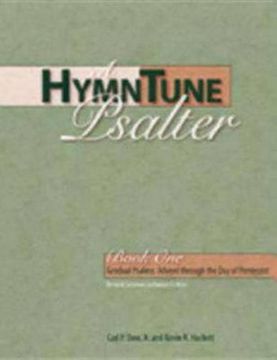 portada A Hymntune Psalter, Book one Revised Common Lectionary Edition: Gradual Psalms: Advent Through the day of Pentecost: Bk. 1 (en Inglés)