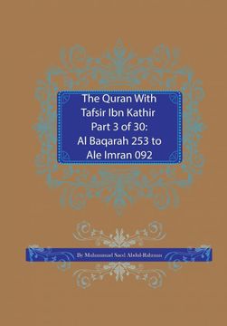 portada The Quran With Tafsir ibn Kathir Part 3 of 30: Al Baqarah 253 to ale Imran 092 (3) (en Inglés)